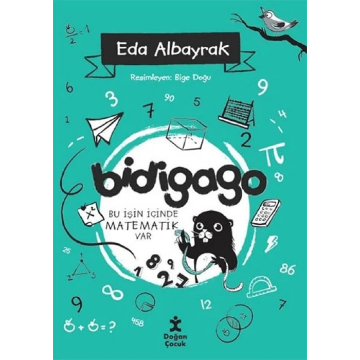 Bidigago 4-Bu İşin İçinde Matematik Var - Eda Albayrak - Doğan Çocuk