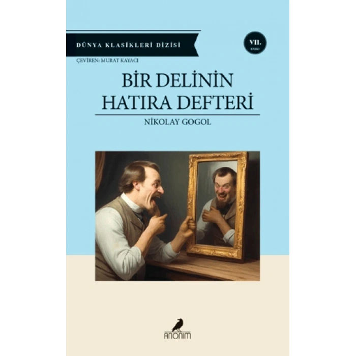 Bir Delinin Hatıra Defteri - Nikolay Vaşilyeviç Ğoğol - Anonim Yayınları