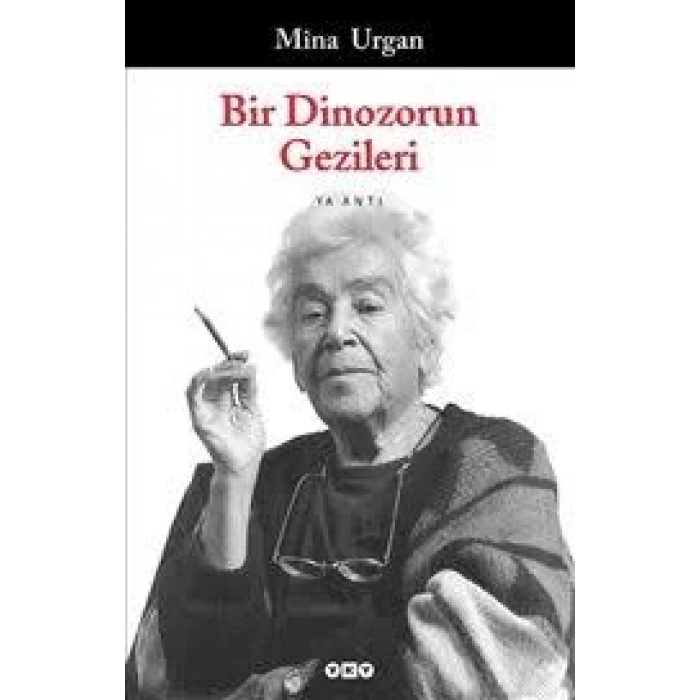 Bir Dinazorun Gezileri - Mina Urgan - Yapı Kredi Yayınları