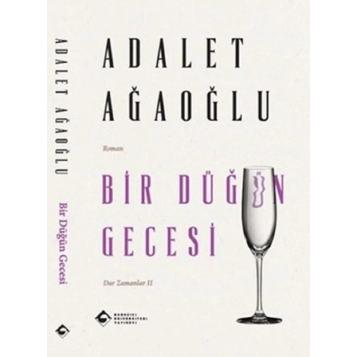 Bir Düğün Gecesi-Adalet Ağaoğlu-Boğaziçi Üniversitesi