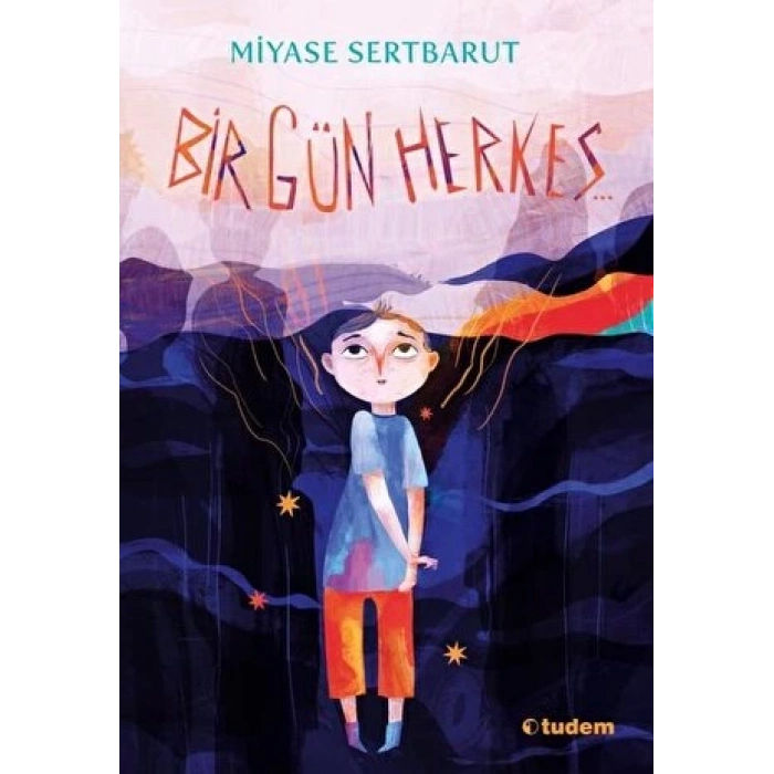 Bir Gün Herkes - Miyase Sertbarut - Tudem Yayınları