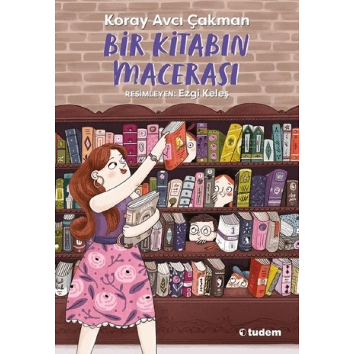Bir Kitabın Macerası-Koray Avcı Çakman-Tudem Yayınları