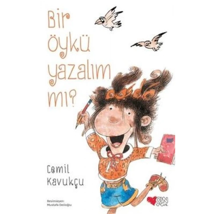 Bir Öykü Yazalım mı - Cemil Kavukçu - Can Çocuk Yayınları