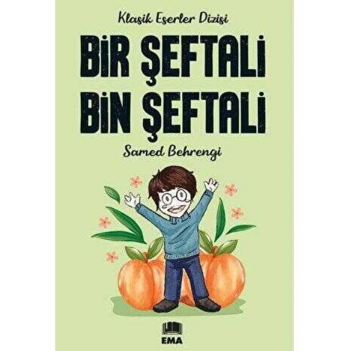 Bir Şeftali Bin Şeftali-Samed Behrengi - Ema Yayınları