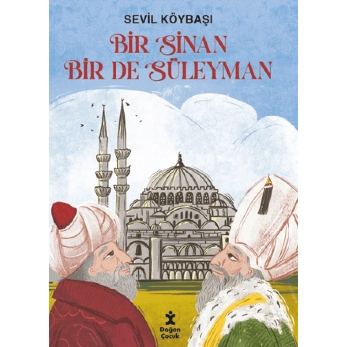 Bir Sinan Bir de Süleyman-Sevil Köybaşı- Doğan Çocuk