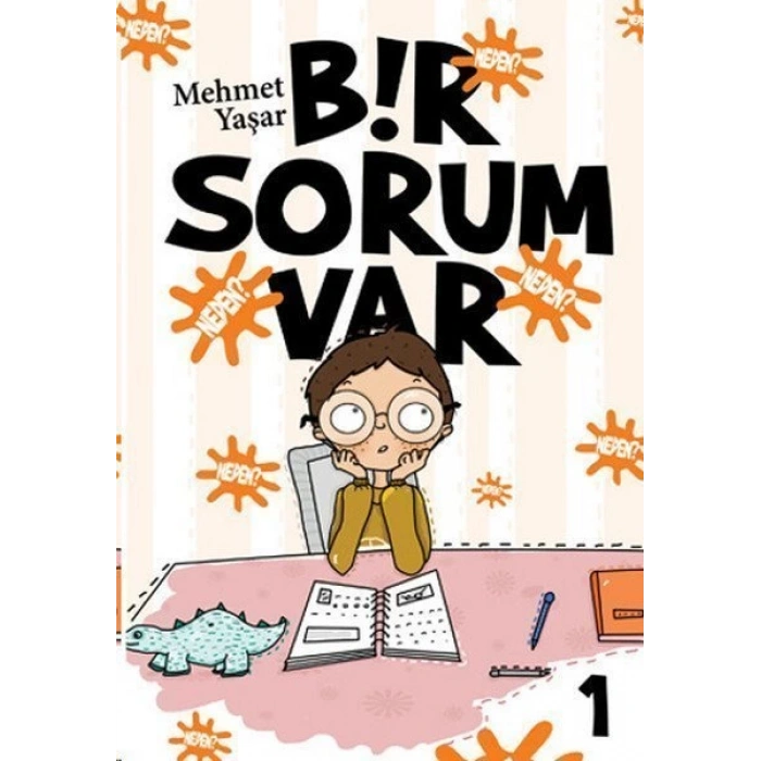 Bir Sorum Var - Neden? - Mehmet Yaşar - Uğurböceği Yayınları