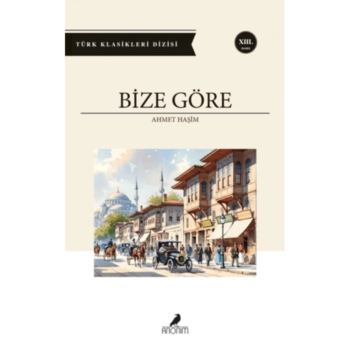 Bize Göre - Ahmet Haşim - Anonim Yayınları