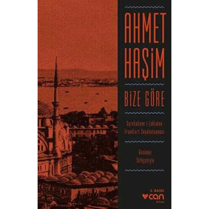 Bize Göre-Ahmet Haşim-Can Yayınları