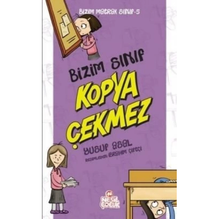 BİZİM MATRAK SINIF-5 BİZİM SINIF KOPYA ÇEKMEZ - YUSUF ASAL - NESİL ÇOCUK YAYINLARI