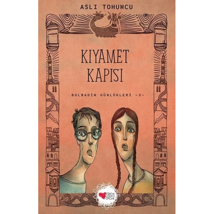 Bolbadim Günlükleri 3-Kıyamet Kapısı - Aslı Tohumcu - Can Yayınları