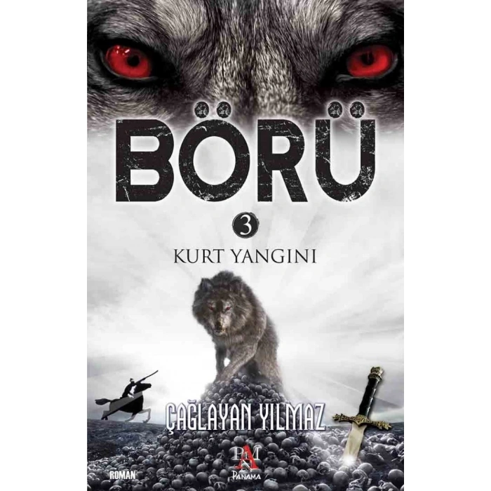 Börü 3 - Kurt Yangını - Çağlayan Yılmaz - Panama Yayınları