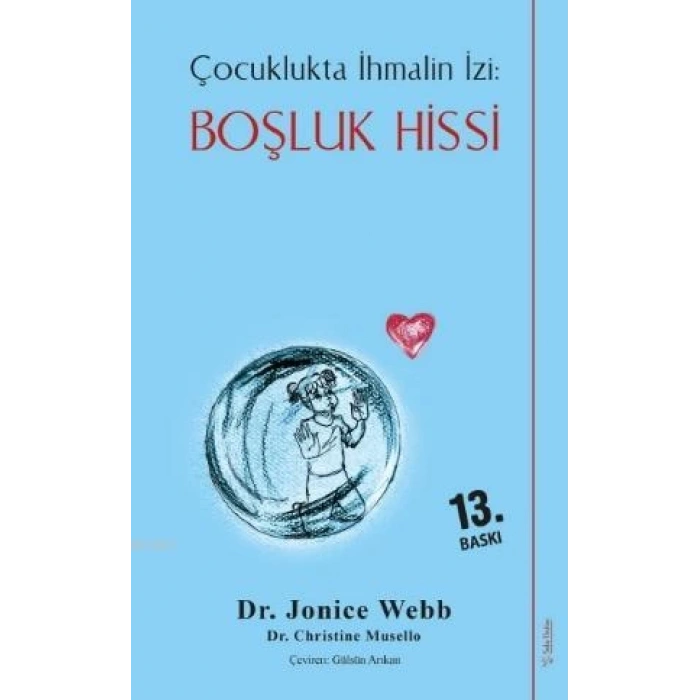 Boşluk Hissi-Çocuklukta İhmalin İzni - Christine Musello - Sola Unitas