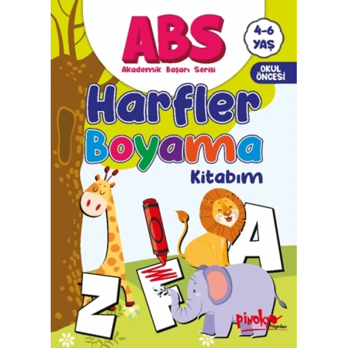 Boyama Harfler 4-6 Yaş Akademik Başarı Serisi -(Okul Öncesi)- Pinokyo Yayınları