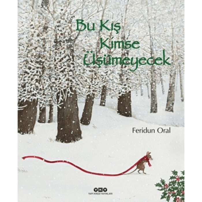 Bu Kış Kimse Üşümeyecek-(Karton Kapak)-Feridun Oral Yapı Kredi Yayınları