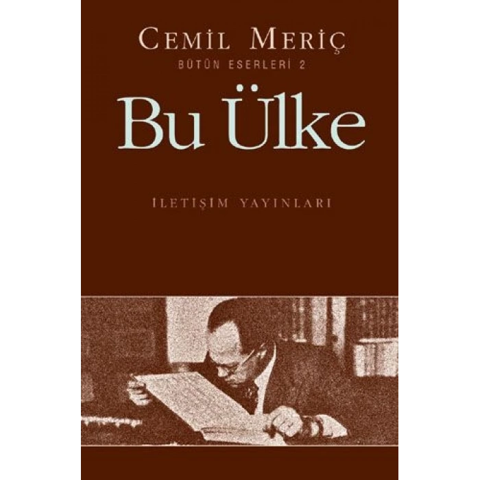 Bu Ülke - Cemil Meriç - İletişim Yayınevi