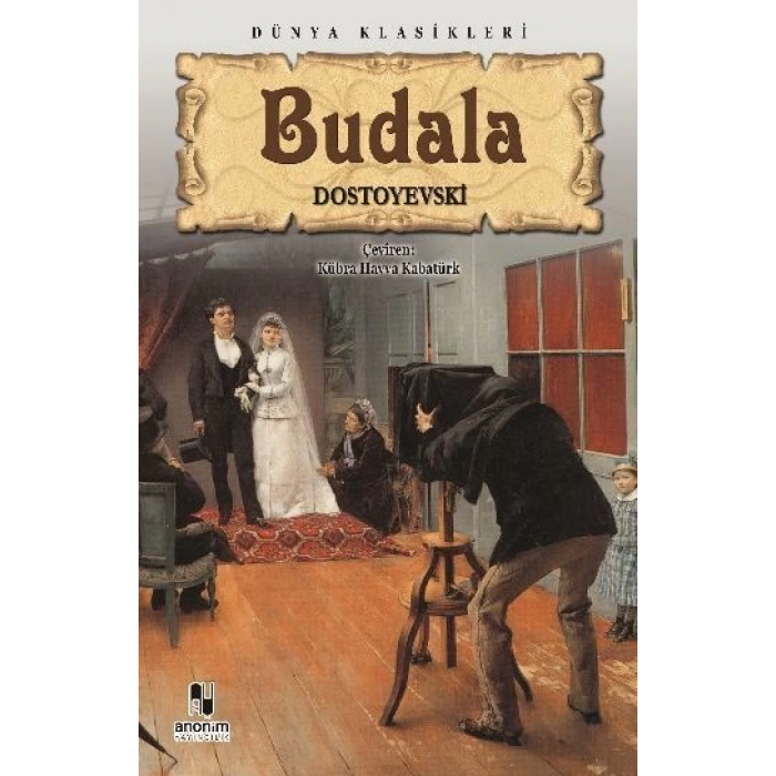 Budala - Dostoyevski - Anonim Yayınları