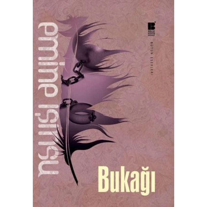 Bukağı - Emine Işınsu - Bilge Kültür Sanat Yayınları
