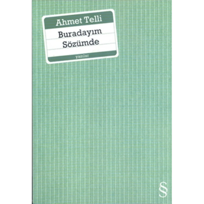 Buradayım Sözümde-Ahmet Telli- Everest Yayınları