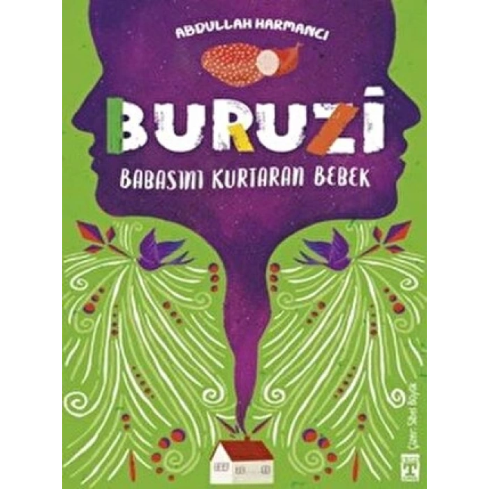 Buruzi-Babasını Kurtaran Bebek - Abdullah Harmancı - Genç Timaş