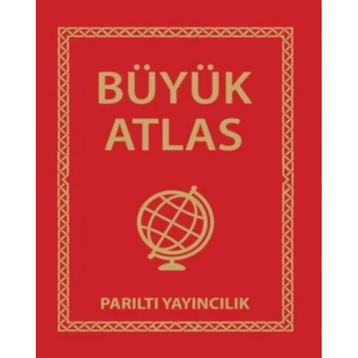 Büyük Atlas (Ciltli) - Parıltı Yayınları