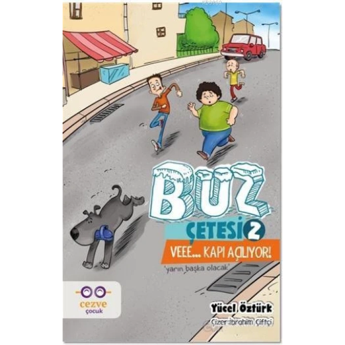 Buz Çetesi 2-Veee Kapı Açılıyor! - Yücel Öztürk - Cezve Çocuk