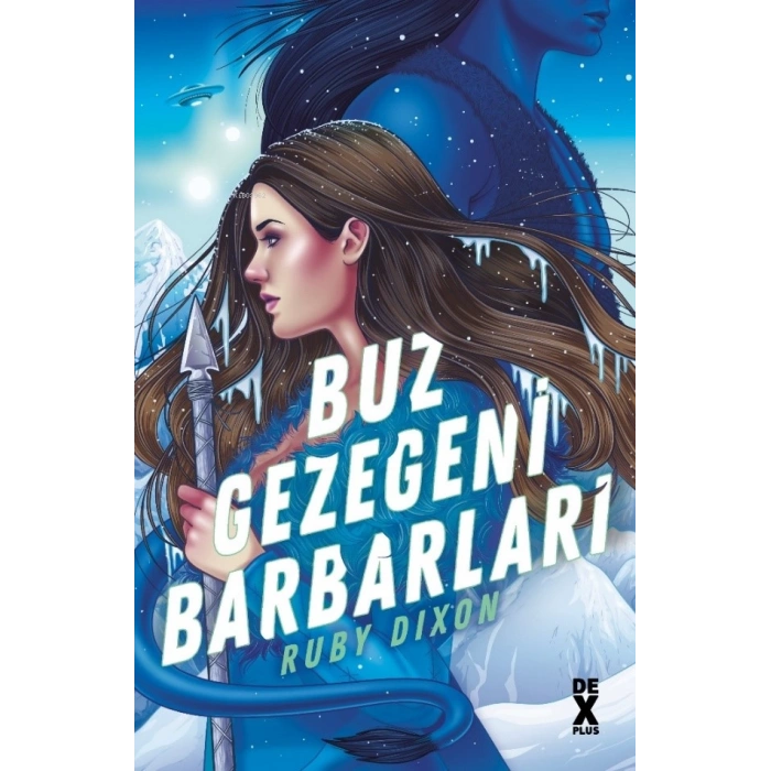 BUZ GEZEGENİ BARBARLARI / RUBY DİXON / DEX KİTAP