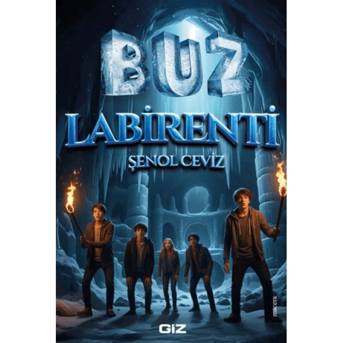 Buz Labirenti - Şenol Ceviz - Giz Kitap