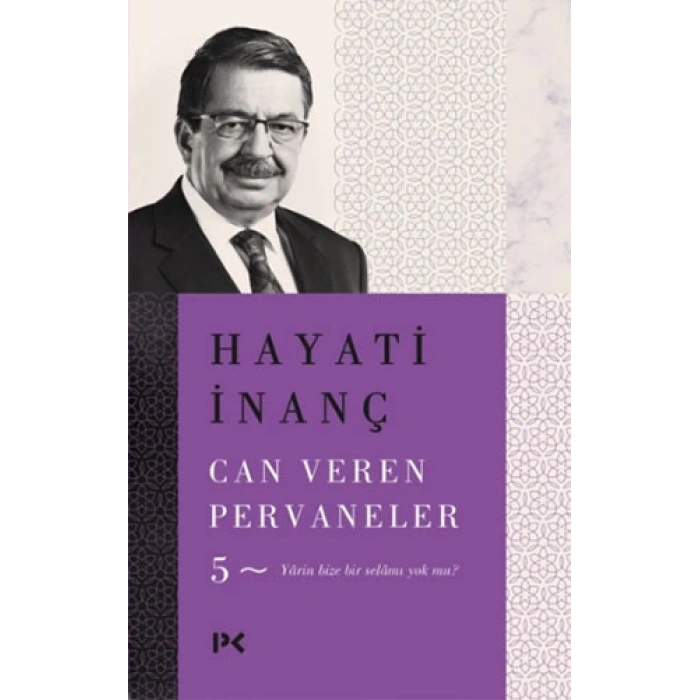 Can Veren Pervaneler(5) - Hayati İnanç - Profil Yayınları