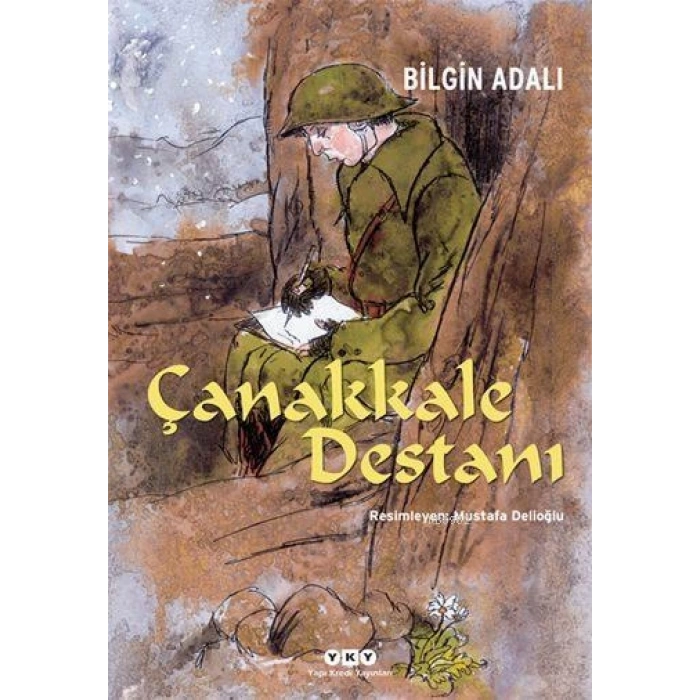 Çanakkale Destanı-Bilgin Adalı-Yapı Kredi Yayınları