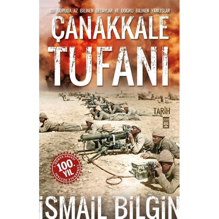 Çanakkale Tufanı - İsmail Bilgin - Timaş Yayınları