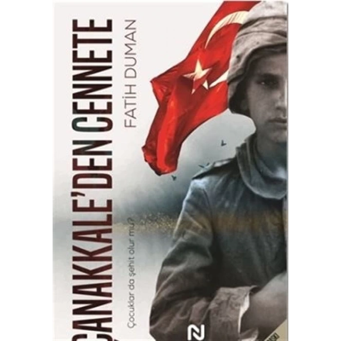 ÇANAKKALEDEN CENNETE - FATİH DUMAN - Nesil Yayınları