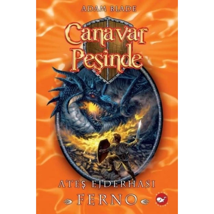 Canavar Peşinde 1 - Ateş Ejderhası Ferno Beyaz Balina Yayınları