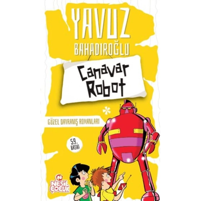 Canavar Robot-Yavuz Bahadıroğlu-Nesil Çocuk Yayınları
