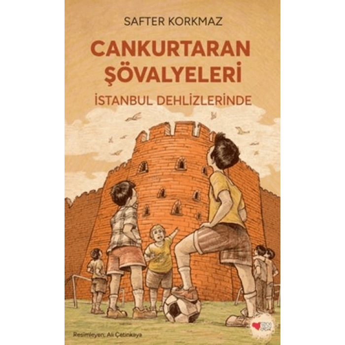 Cankurtaran Şövalyeleri: İstanbul Dehlizlerinde-Safter Korkmaz-Can Çocuk