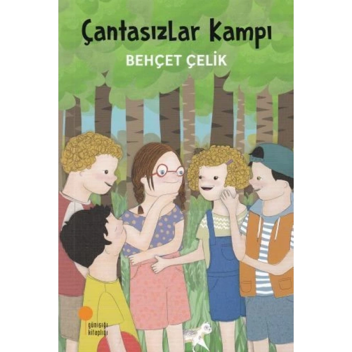 Çantasızlar Kampı - Behçet Çelik - Günışığı Kitaplığı