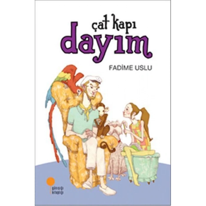 Çat Kapı Dayım - Fadime Uslu - Günışığı Kitaplığı