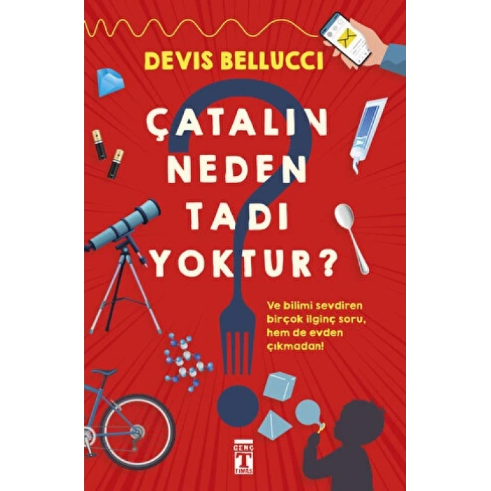 Çatalın Neden Tadı Yoktur - Devis Bellucci - Genç Timaş