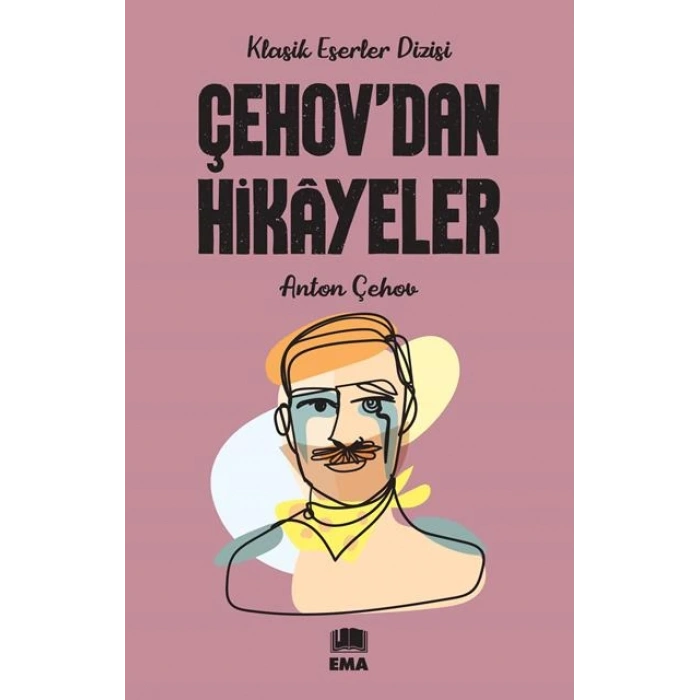 Çehovdan Hikayeler - Anton Çehov - Ema Yayınları