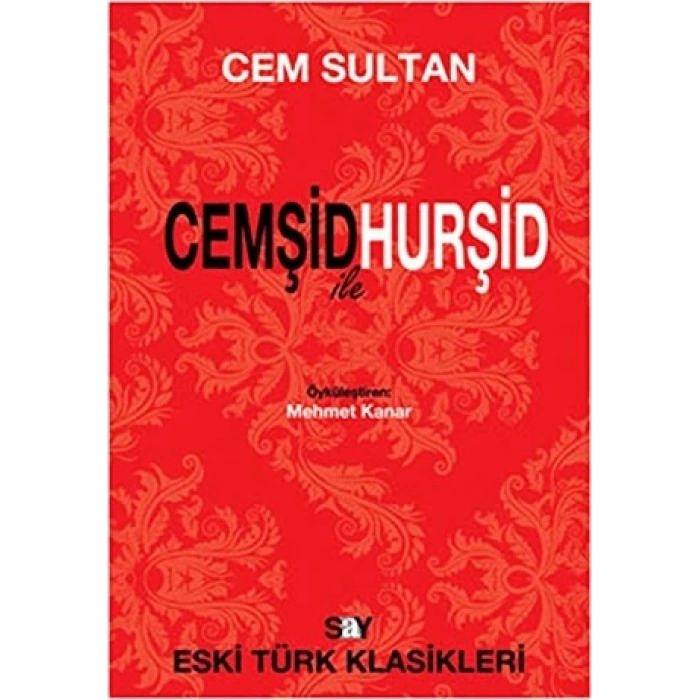 Cemşid ile Hurşid-Say Yayınları-Cem Sultan