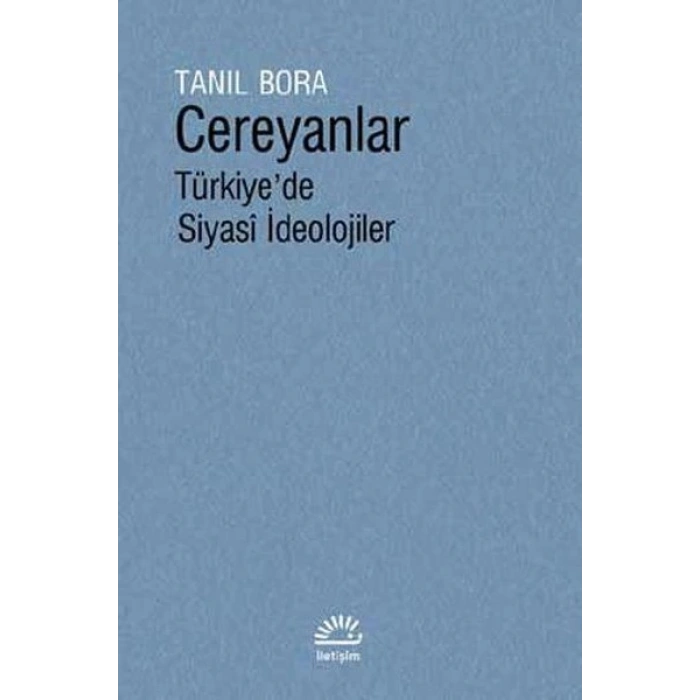 CEREYANLAR-TANIL BORA-İLETİŞİM YAYINLARI