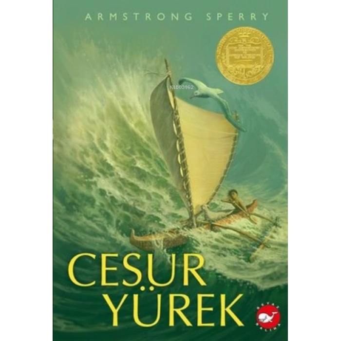 Cesur Yürek - Armstrong Sperry - Beyaz Balina Yayınları