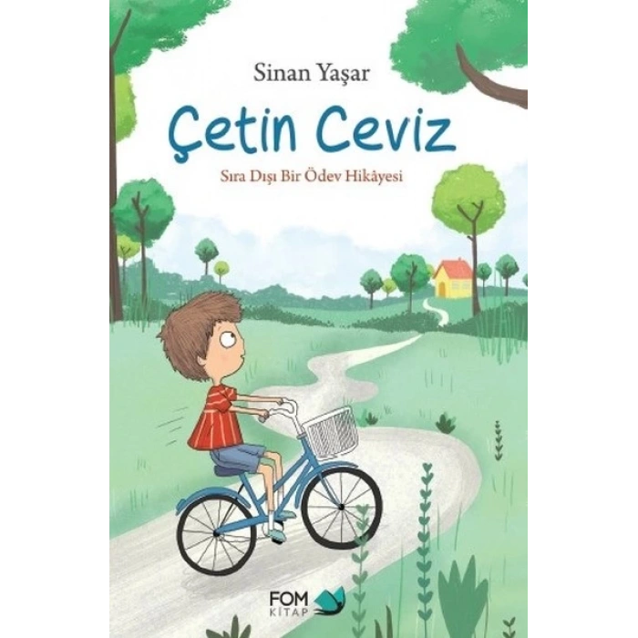 Çetin Ceviz Sıra Dışı Bir Ödev Hikayesi - Sinan Yaşar - Fom Kitap Yayınları