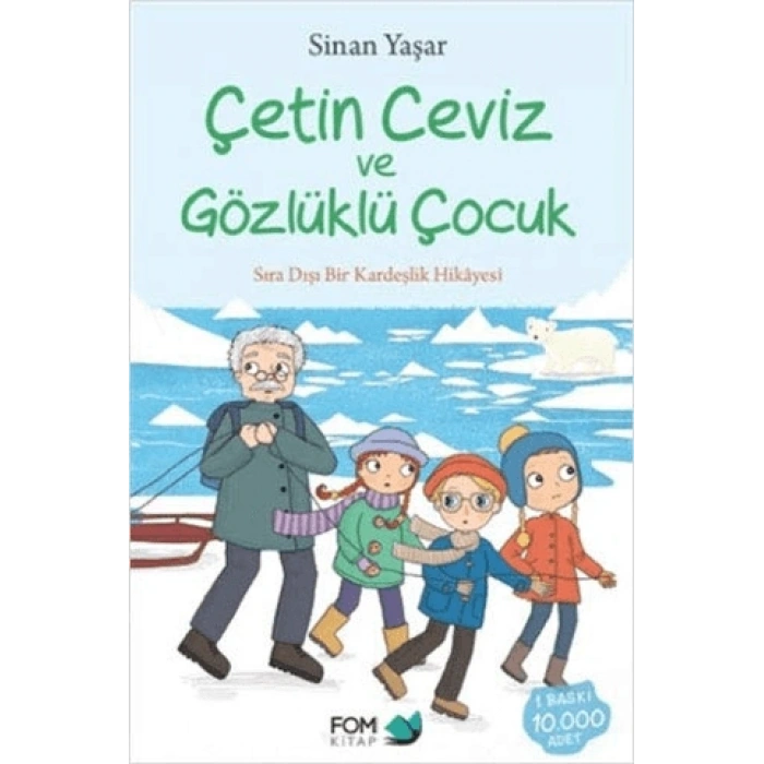 Çetin Ceviz Ve Gözlüklü Çocuk - Sinan Yaşar - Fom Kitap Yayınları