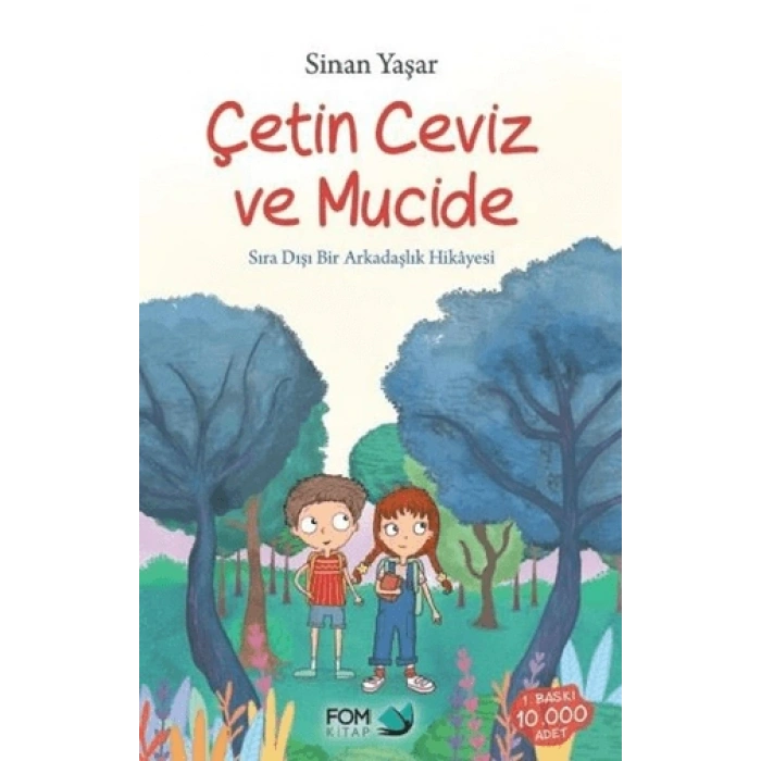 Çetin Ceviz Ve Mucide - Sinan Yaşar - Fom Kitap Yayınları