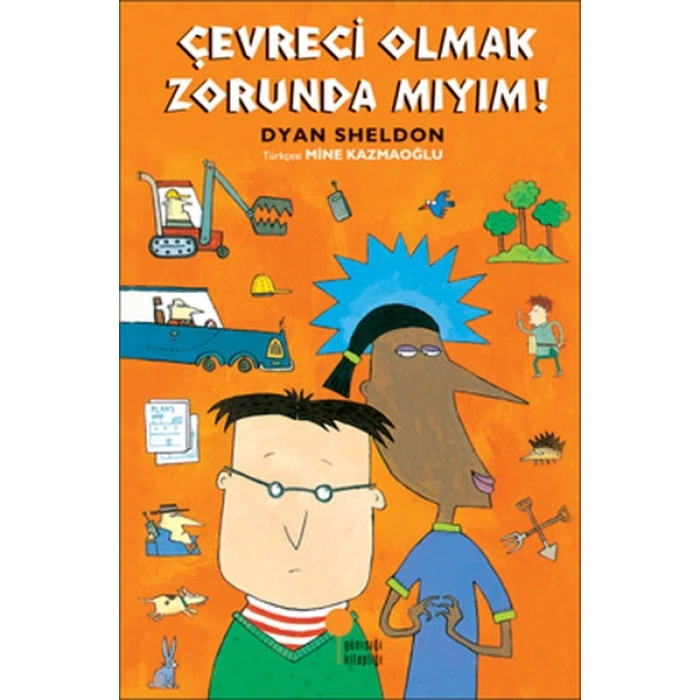 Çevreci Olmak Zorunda Mıyım? - Dyan Sheldon - Günışığı Kitaplığı