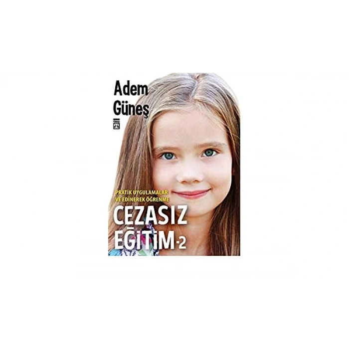 CEZASIZ EĞİTİM 2-ADEM GÜNEŞ-TİMAŞ YAYINLARI