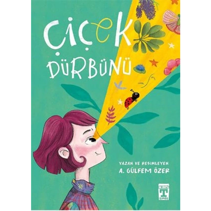 Çiçek Dürbünü-A. Gülfem Özer-İlk Genç Timaş