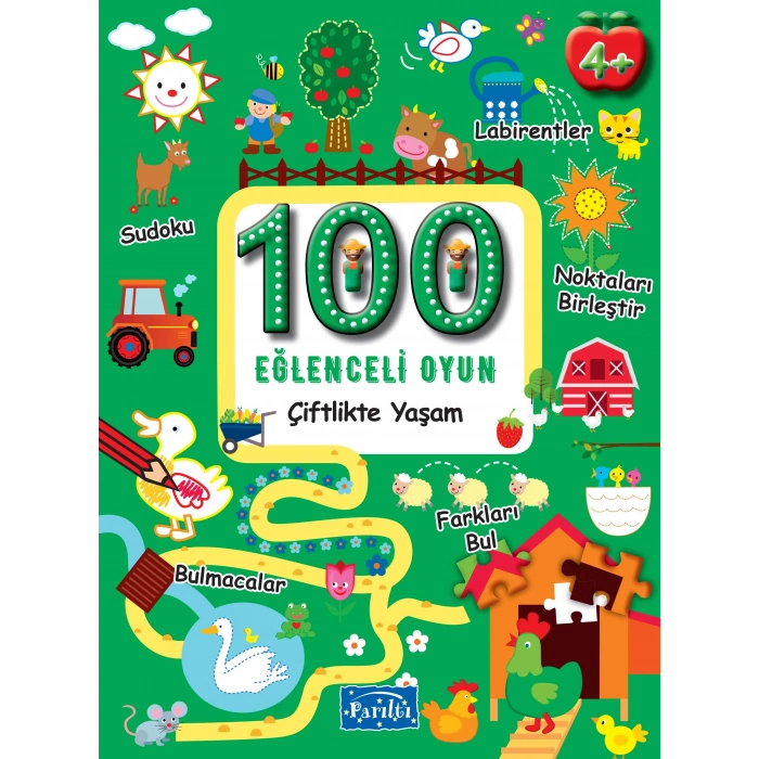 Çiftlikte Yaşam-100 Eğlenceli Oyun - Parıltı Yayınları