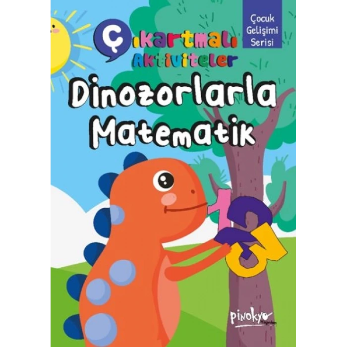 Çıkartmalı Dinazorlarla Matematik Kitabım+Stıckeer(16 Sayfa)-Pinokyo Yayınları