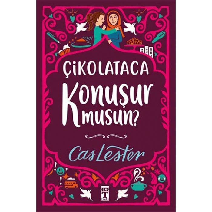 Çikolataca Konuşur Musun? (Ciltli) - Cas Lester - Genç Timaş